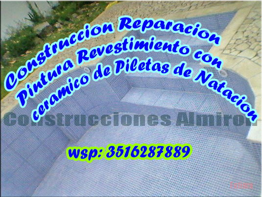 Construccion , Refacciones, Revestimientos de Piletas de Natacion